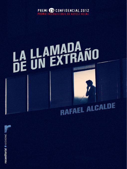 Title details for La llamada de un extraño by Alcalde Rafael - Available